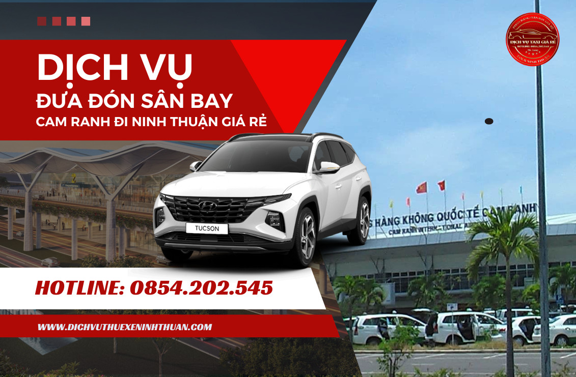 Ưu điểm khi đặt Taxi sân bay Cam Ranh đi Ninh Thuận giá rẻ